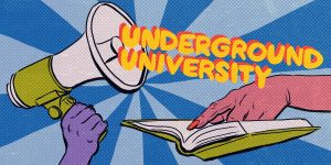 Underground University